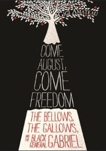 Come August, Come Freedom