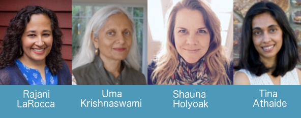 Authors Rajani LaRocca, Uma Krishnaswami, Shauna Holyoak, and Tina Athaide