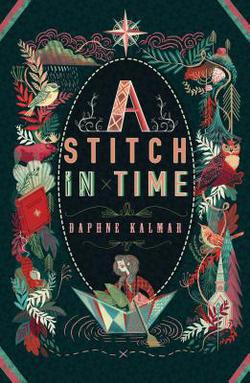 A Stitch in Time by Daphne Kalmar