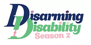 Disarming Disability podcast